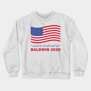 The Next President is...Alec Baldwin Crewneck Sweatshirt